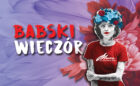 Wiosna Kobiet Babski Wieczór