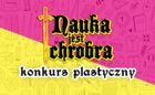 Konkurs Nauka jest chrobra