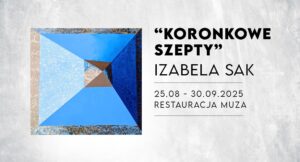 Wystawa Izabela Sak