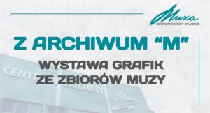 Wystawa Z archiwum M