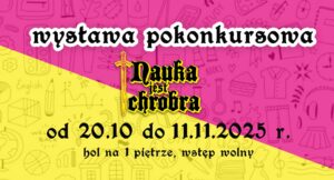 Nauka jest chrobra wystawa2