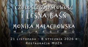 Monika Michałowska wystawa