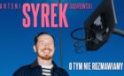 Antoni Syrek Standup