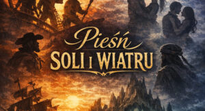 Pieśń soli i wiatru